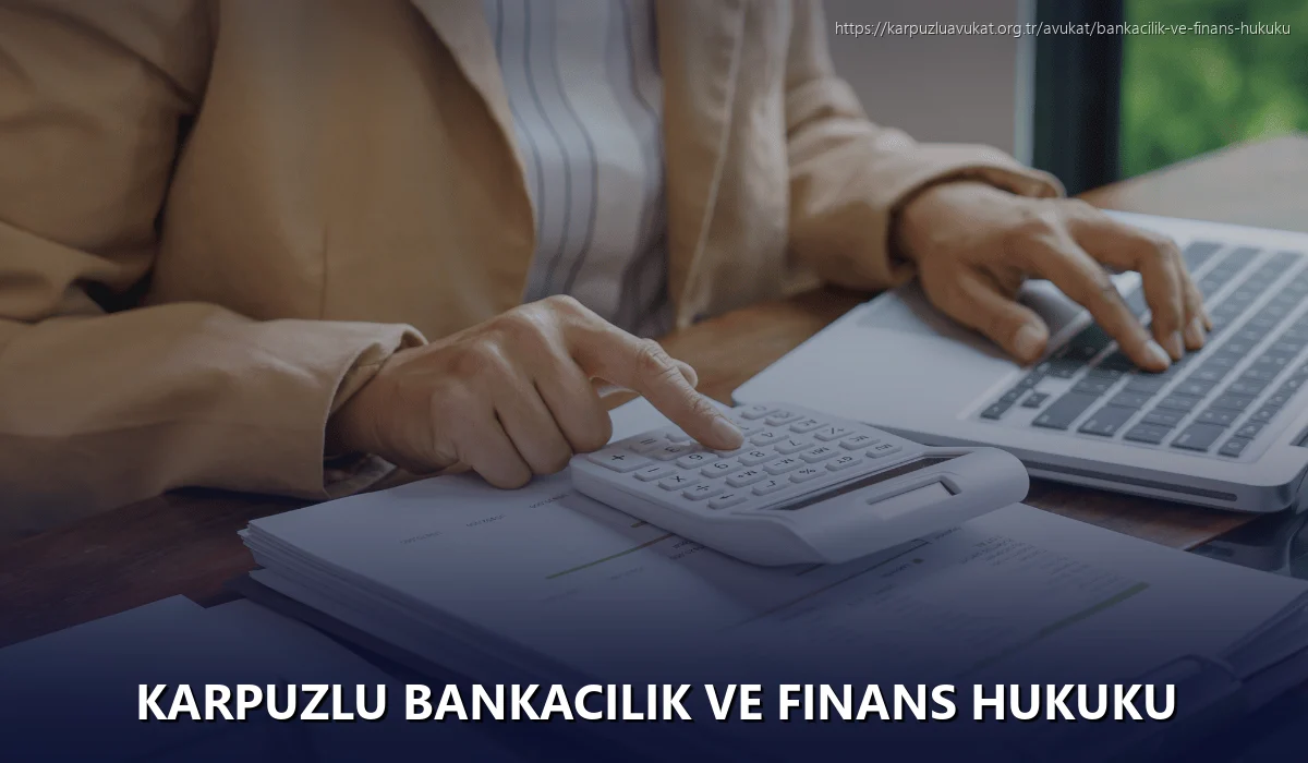 Karpuzlu Bankacılık ve Finans Hukuku