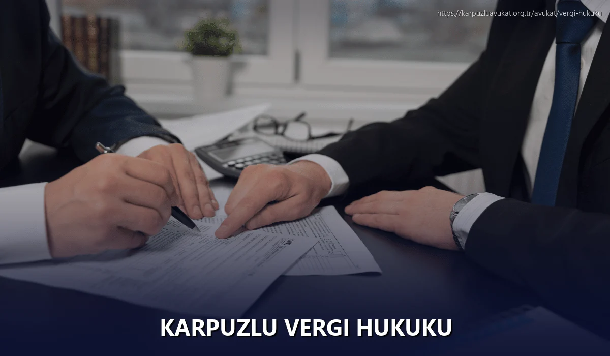 Karpuzlu Vergi Hukuku